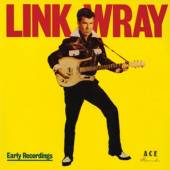 WRAY LINK  - CD EARLY RECORDINGS/GOOD ROCKIN' TONIGHT