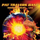 TRAVERS PAT -BAND-  - CD HOOKED ON MUSIC... LIVE