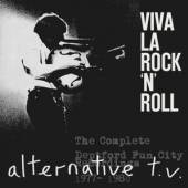 ALTERNATIVE TV  - 4xCD VIVA LA ROCK 'N' ROLL