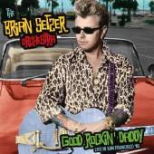 SETZER BRIAN -ORCHESTRA-  - 2xCD GOOD ROCKIN' DADDY -..