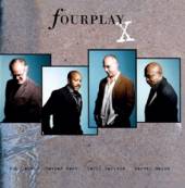 FOURPLAY  - CD X / =9TH LP FOR L..