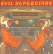 EVIL SUPERSTARS  - CD LOVE IS OKAY -13T..