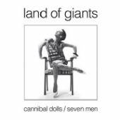 LAND OF GIANTS  - VINYL CANNIBAL DOL.=COLOURED [VINYL]