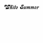 WHITE SUMMER  - VINYL WHITE SUMMER [VINYL]