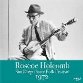 HOLCOMB ROSCOE  - CD SAN DIEGO STATE FOLK..