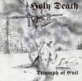 HOLY DEATH  - CD TRIUMPH OF EVIL?