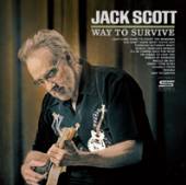 JACK SCOTT  - CD WAY TO SURVIVE