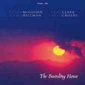 MCGUINN/CLARK/HILLMAN & C  - CD BOARDING HOUSE: LIVE