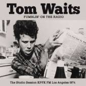 TOM WAITS  - CD FUMBLIN' ON THE RADIO