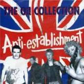 ANTI ESTABLISHMENT  - CD THE OI! COLLECTION