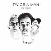 TWICE A MAN  - CD PRESENCE