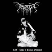 FORGOTTEN TOMB  - CDD LOVES BURIAL GROUND