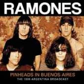 RAMONES  - CD PINHEADS IN BUENOS AIRES