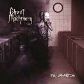 GHOST MACHINERY  - CD EVIL UNDERTOW