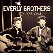 EVERLY BROTHERS  - CD BYE BYE LOVE – RADIO BROADCAST