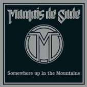 MARQUIS DE SADE  - CD SOMEWHERE UP IN THE MO