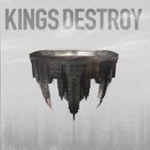 KINGS DESTROY  - CD KINGS DESTROY