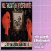GOLIGHTLY HOLLY & THE BROKEOF  - VINYL COULDA SHOULDA WOULDA [VINYL]