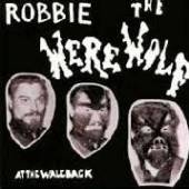 ROBBIE THE WEREWOLF  - CD AT THE WALE BACK