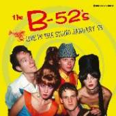 B 52'S  - CD LIVE IN THE.. -REMAST-