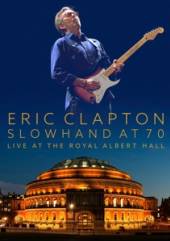 CLAPTON ERIC  - DVD SLOWHAND AT 70 - LIVE THE