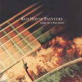 RED HOUSE PAINTERS  - 2xVINYL SONGS FOR A BLUE GUITAR [VINYL]