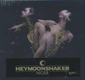 HEYMOONSHAKER  - CD NOIR