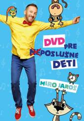 JAROS MIRO  - DVD DVD PRE (NE)POSLUSNE DETI