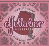 CHALLE CLAUDE & CHALLE JEAN  - 2xCD DJELLABAR - MARRAKECH