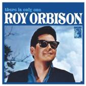 ORBISON ROY  - CD THERE IS ONLY ONE ROY..