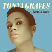 GRAVES TONYA  - CD BACK TO BLUES