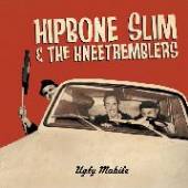 HIPBONE SLIM & THE KNEETR  - CD UGLY MOBILE