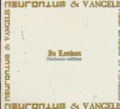 NEURONIUM & VANGELIS  - CD IN LONDON -EP-