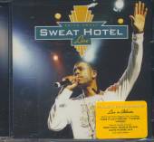 SWEAT KEITH  - CD SWEAT HOTEL LIVE