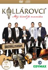 KOLLAROVCI  - 2xCD+DVD MOJ ZIVOT JE MUZIKA