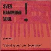 SVEN HAMMOND SOUL  - SI SPINNING OUT /7