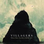 VILLAGERS  - CD WHERE HAVE YOU BEEN ALL..