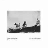 COLLIN JON  - VINYL EARLY MUSIC [VINYL]
