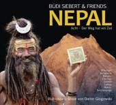 SIEBERT BUEDI & FRIENDS  - CD NEPAL-ACHT DER WEG HAT..