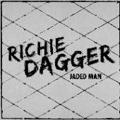 RICHIE DAGGER  - VINYL JADED MAN [VINYL]