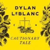 LEBLANC DYLAN  - CD CAUTIONARY TALE