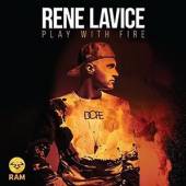 LAVICE RENE  - CD PLAYING WITH FIRE