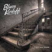 BLUES KARLOFF  - CD LIGHT AND SHADE