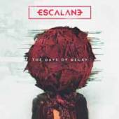 ESCALANE  - CD THE DAYS OF DECAY