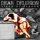 DEAR DELUSION  - CD SLEEP OF REASON