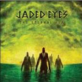 JADED EYES  - VINYL THE ETERNAL SEA [VINYL]