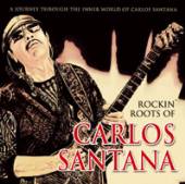 SANTANA CARLOS DAVEDIP  - CD ROCKIN ROOTS OF CARLOS SANTANA