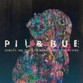 PIL & BLUE  - CD FORGET THE PAST, LET'S..