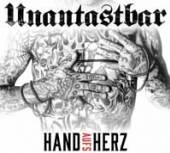 UNANTASTBAR  - CD HAND AUFS HERZ