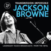 JACKSON BROWNE  - 3xCD TRANSMISSION IMPOSSIBLE